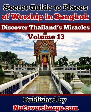 Download Secret Guide to Places of Worship in Bangkok (Discover Thailand's Miracles Book 13) - Balthazar Moreno file in ePub