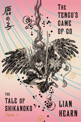 Read online The Tengu's Game of Go: Book 4 in the Tale of Shikanoko - Lian Hearn file in PDF