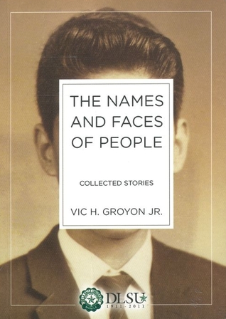 Read The Names and Faces of People: Collected Stories - Vic H. Groyon Jr. | ePub