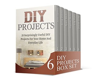 Read online DIY Projects Box Set: 60  Useful DIY Projects For Your Home. Tips to Clean, Organize and Repa (DIY Projects, do it yourself, home improvement) - John Getter file in PDF
