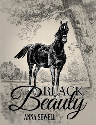 Read Black Beauty (Annotated): The Autobiography of a Horse - Anna Sewell file in ePub