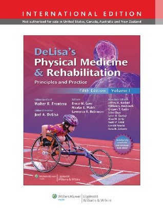 Read DeLisa's Physical Medicine and Rehabilitation - Walter R. Frontera | PDF