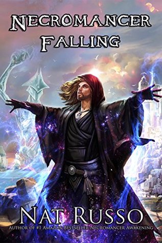 Download Necromancer Falling: Book Two of The Mukhtaar Chronicles - Nat Russo | PDF