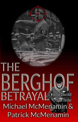 Read The Berghof Betrayal, a Winston Churchill 1930s Thriller - Michael McMenamin | PDF