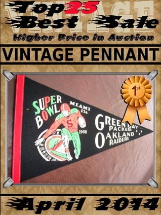 Download April 2014 - Vintage Pennant - Top25 Best Sale - Higher Price in Auction - François Goulet | ePub