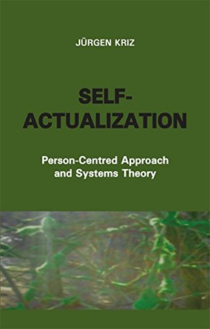 Download Self-Actualization: Person-Centred Approach and Systems Theory - Juergen Kriz | ePub
