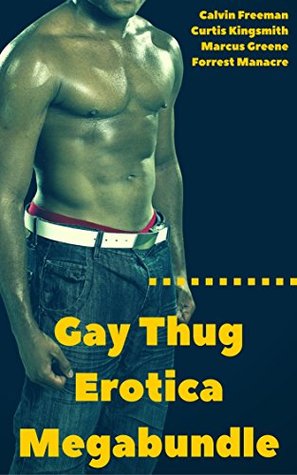 Download Gay Thug Erotica Megabundle: A 12-Pack of Urban Fiction, Black and White Thugs, Mafia Muscle and More! (Best of the Nine Tats Book 8) - Calvin Freeman file in ePub