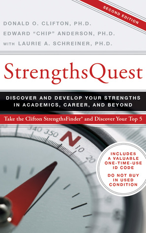 Read online StrengthsQuest: Discover and Develop Your Strengths in Academics, Career, and Beyond - Donald O. Clifton | ePub