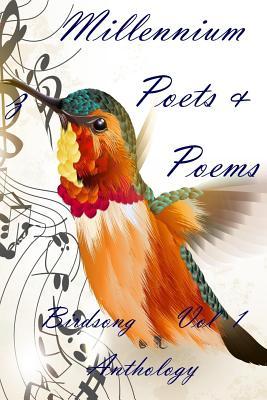 Download Millennium Poets & Poems: Birdsong Anthology 2016 - Birdsong Publishing | PDF