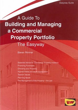 Read Building and Managing a Commercial Property Portfolio - Steven Rimmer | PDF
