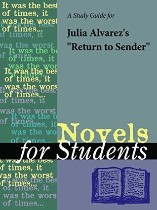 Download A Study Guide for Julia Alvarez's Return to Sender (Novels for Students) - Gale Cengage Learning | ePub