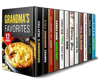 Read Grandma's Favorites Box Set (12 in 1): Pies, Pastries, Cakes, and Much More for the Cook in You (Native Farmhouse Cookbook) - Linda Flowers file in PDF