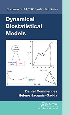 Read online Dynamical Biostatistical Models (Chapman & Hall/CRC Biostatistics Series) - Daniel Commenges file in ePub