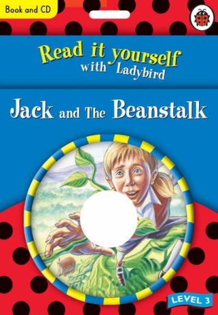 Read online Read It Yourself: Jack and the Beanstalk book and CD: Read It Yourself Level 3 - Ladybird Books | ePub