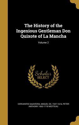 Read online The History of the Ingenious Gentleman Don Quixote of La Mancha; Volume 2 - Peter Anthony Motteau file in PDF