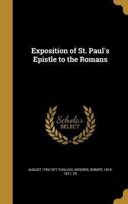 Read online Exposition of St. Paul's Epistle to the Romans - August Tholuck | PDF