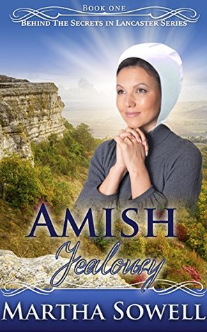 Download Amish Jealousy (Behind The Secrets in Lancaster Series) - Martha Sowell | PDF