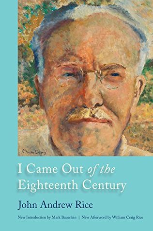 Read I Came Out of the Eighteenth Century (Southern Classics) - John Andrew Rice file in PDF