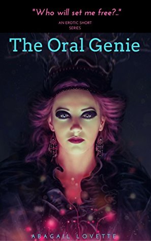 Download The Oral Genie: A Fantasy Based Short Story Series - Abagail Lovette | ePub