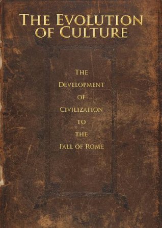 Read The Evolution of Culture: The Development of Civilization to the Fall of Rome - Leslie A White | ePub