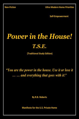 Read online Power in the House! - T.S.E. (Traditional Study Edition) - R.B. Roberts | PDF