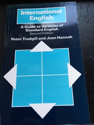 Read online International English: A Guide to the Varieties of Standard English - Peter Trudgill | ePub