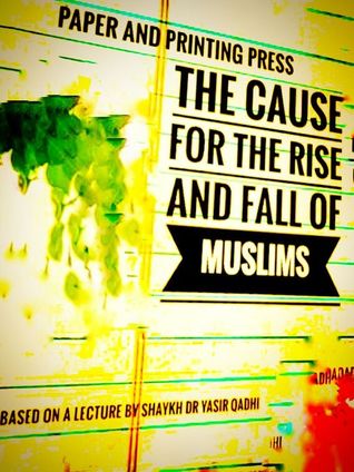 Read online Paper And Printing Press: The Cause For The Rise And Fall Of Muslims - Muddassir Khan file in ePub