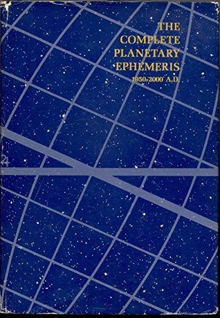 Read The Complete Planetary Ephemeris for 1950 to 2000 A.D. - Hieratic Publishing | ePub