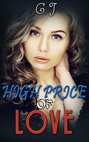 Read online High Price of Love (On the Back Pages Book 1) - C.J. | ePub