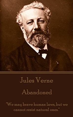 Download The Mysterious Island. Part 2 - The Abandoned: We may brave human laws, but we cannot resist natural ones. - Jules Verne | ePub