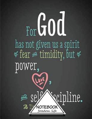 Download Notebook: For God Has Not Given Us a Spirit of Fear and Timidity, But of Power: Pocket Notebook Journal Diary, 110 Pages, 8.5 X 11 (Notebook Lined, Blank No Lined) - NOT A BOOK file in PDF