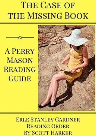Read The Case of the Missing Book: A Perry Mason Reading Guide - Carl Scott Harker file in PDF