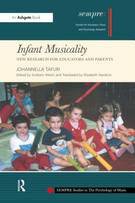 Read online Infant Musicality: New Research for Educators and Parents - Johannella Tafuri | ePub