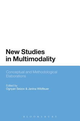 Download New Studies in Multimodality: Conceptual and Methodological Elaborations - Ognyan Seizov | ePub