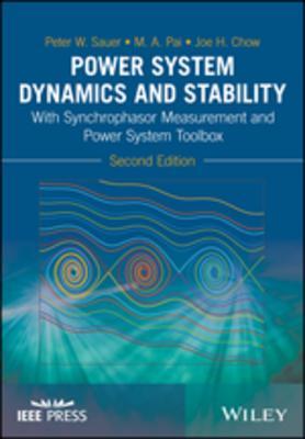Download Power System Dynamics and Stability: With Synchrophasor Measurement and Power System Toolbox - Peter W Sauer file in ePub