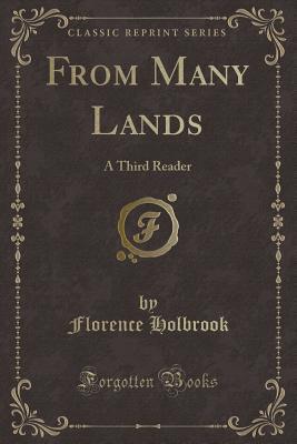 Download From Many Lands: A Third Reader (Classic Reprint) - Florence Holbrook file in PDF