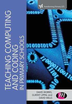 Download Teaching Computational Thinking and Coding in Primary Schools - David Morris | ePub