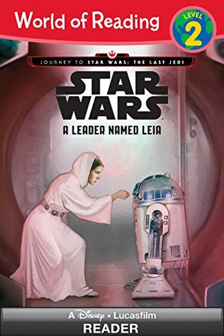 Read World of Reading Journey to Star Wars: The Last Jedi: A Leader Named Leia: (Level 2) (World of Reading: Level 2) - Ella Patrick file in PDF