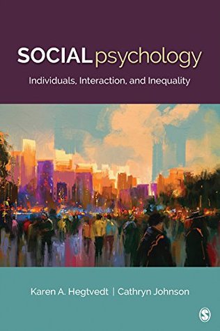 Read Social Psychology: Individuals, Interaction, and Inequality (Sociology for a New Century) - Karen A. Hegtvedt | ePub