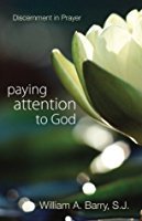 Read Paying Attention to God: Discernment in Prayer - William A. Barry file in PDF
