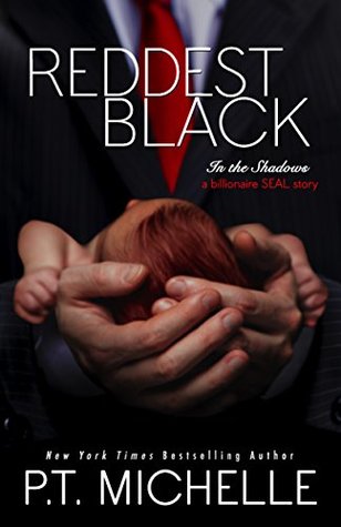 Read Reddest Black: A Billionaire SEAL Story, Book 7 - P.T. Michelle | PDF