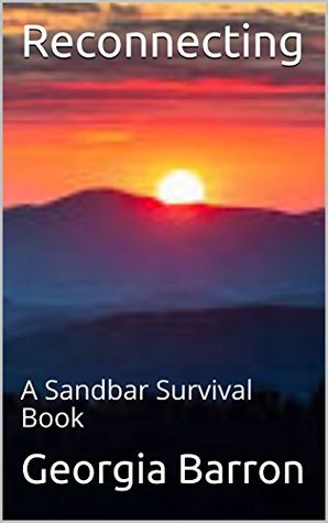 Download Reconnecting: A Sandbar Survival Book (A Sandbar Survival Books 2) - Georgia Barron | PDF