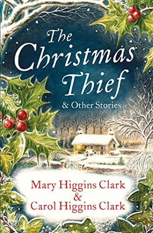 Download The Christmas Thief & other stories: Three delightful stories for the Christmas Season! - Mary Higgins Clark | ePub