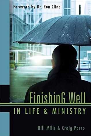 Read Finishing Well In Life & Ministry: God's Protection From Burnout - Craig Parro | ePub