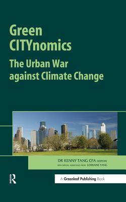 Read Green Citynomics: The Urban War Against Climate Change - Kenny Tang | ePub