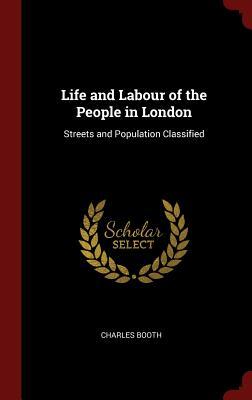 Download Life and Labour of the People in London: Streets and Population Classified - Charles Booth | ePub