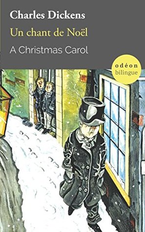 Download A Christmas Carol / Un chant de Noël: Bilingual Classic (English-French Side-by-Side) (Odéon Bilingue) - Charles Dickens | ePub