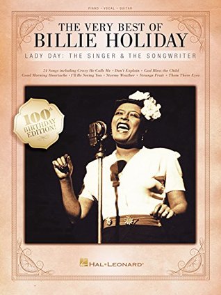 Download The Very Best of Billie Holiday Songbook: Lady Day: The Singer & The Songwriter - Billie Holiday file in ePub