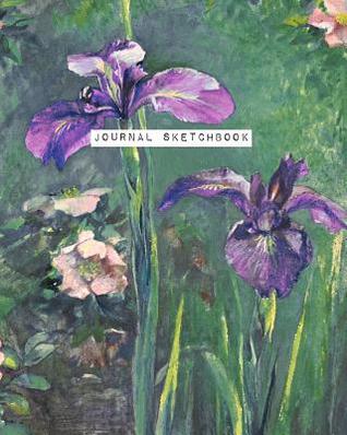 Download Journal Sketchbook, Irises: Draw, Write, Brainstorm - Jenay M Elder | PDF