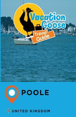 Read online Vacation Sloth Travel Guide Poole United Kingdom - Richard Mayor file in ePub